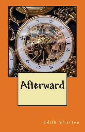 Afterward de Edith Wharton