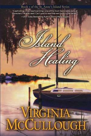 Island Healing: The Bob Dylan Conspiracy de Virginia McCullough