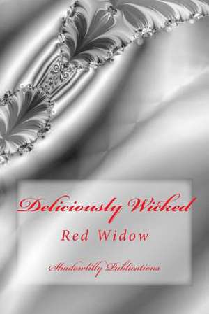 Deliciously Wicked de Red Widow