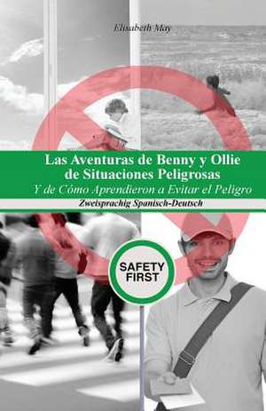 Las Aventuras de Benny y Ollie de Situaciones Peligrosas de Elisabeth May