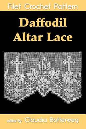 Daffodil Altar Lace Filet Crochet Pattern de Claudia Botterweg