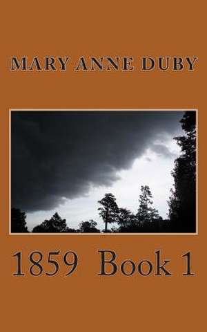 1859 Book 1 de Mary Anne Duby