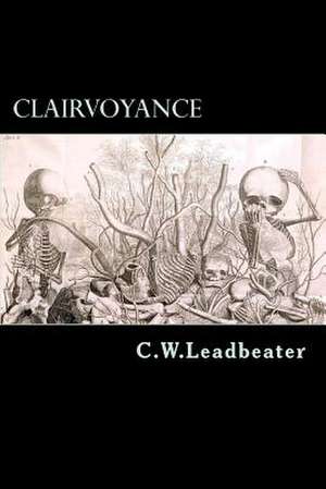 Clairvoyance de C. W. Leadbeater