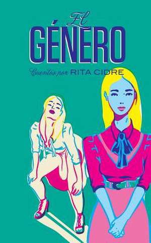 El Genero de Rita Cidre