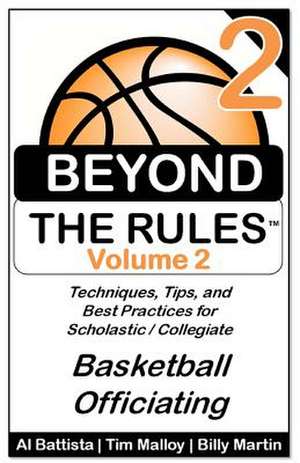 Beyond the Rules - Basketball Officiating - Volume 2 de Billy Martin