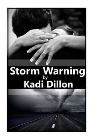 Storm Warning de Kadi Dillon