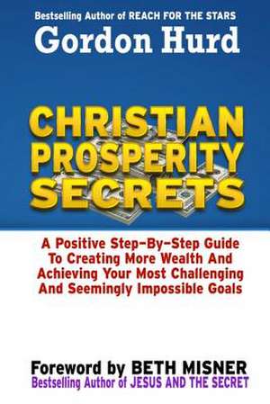 Christian Prosperity Secrets de Gordon Hurd