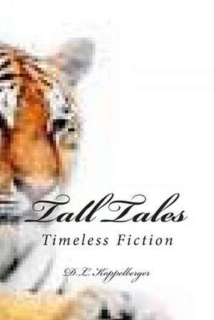 Tall Tales de D. L. Koppelberger