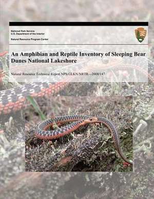 An Amphibian and Reptile Inventory of Sleeping Bear Dunes National Lakeshore de Gary S. Casper