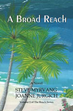 A Broad Reach de Steve Myrvang