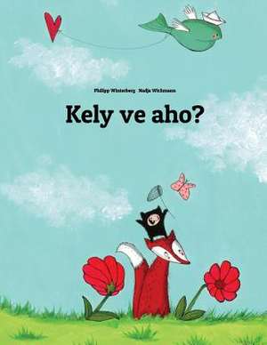 Kely Ve Aho? de Philipp Winterberg