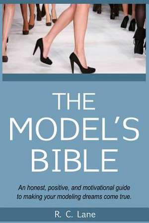 The Model's Bible de R. C. Lane