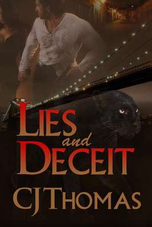 Lies and Deceit de Cj Thomas