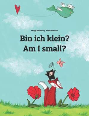 Bin Ich Klein? Am I Small? de Philipp Winterberg