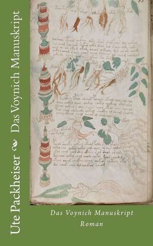 Das Voynich Manuskript de Ute Packheiser