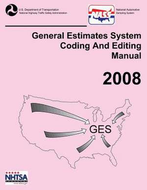 Ges Coding and Editing Manual-2008 de National Highway Traffic Safety Administ