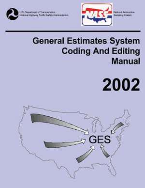 Ges Coding and Editing Manual-2002 de National Highway Traffic Safety Administ