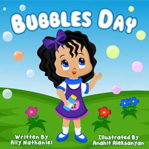 Bubbles Day de Ally Nathaniel