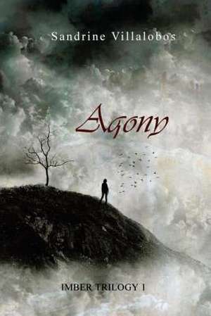 Agony (Qualen) de Sandrine Villalobos