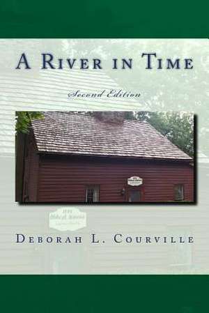 A River in Time de Deborah L. Courville