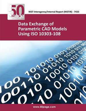 Data Exchange of Parametric CAD Models Using ISO 10303- 108 de Nist