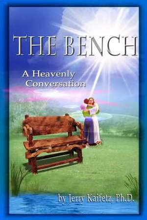 The Bench de Jerry D. Kaifetz