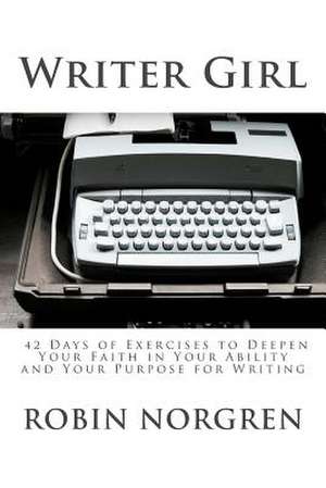 Writer Girl de Robin Norgren