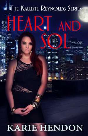 Heart and Sol de Karie Hendon