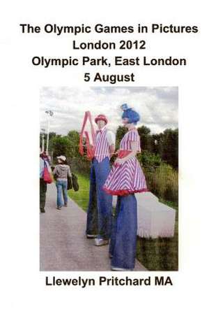 The Olympic Games in Pictures London 2012 Olympic Park, East London 5 August. de Llewelyn Pritchard Ma