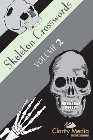 Skeleton Crosswords Volume 2 de Clarity Media