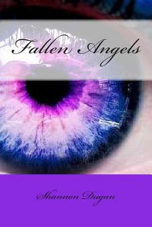 Fallen Angels de S. Shannon Carroll Dugan D.