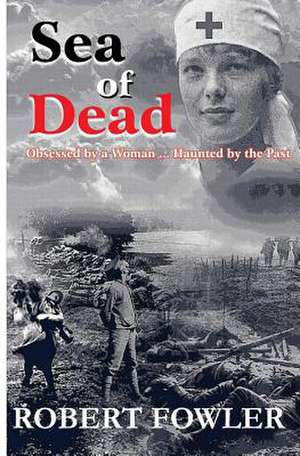 A Sea of Dead de MR Robert Fowler