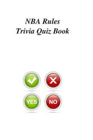 NBA Rules Trivia Quiz Book de Trivia Quiz Book