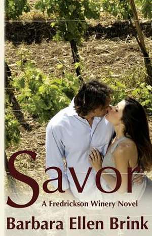 Savor de Barbara Ellen Brink