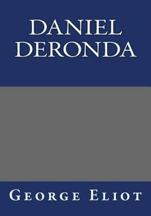 Daniel Deronda de George Eliot