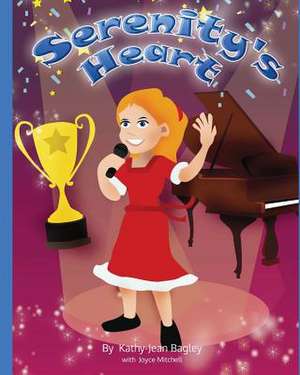 Serenity's Heart de Kathy Jean Bagley