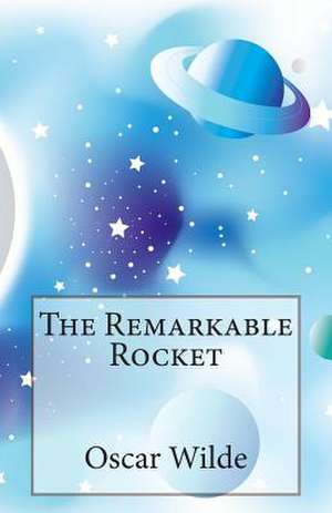 The Remarkable Rocket de Oscar Wilde