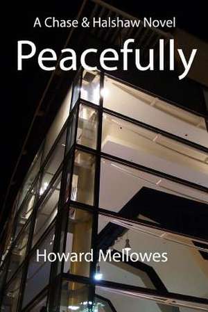 Peacefully de Howard Mellowes