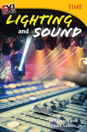 Fx! Lighting and Sound (Grade 7) de Jeff Larson