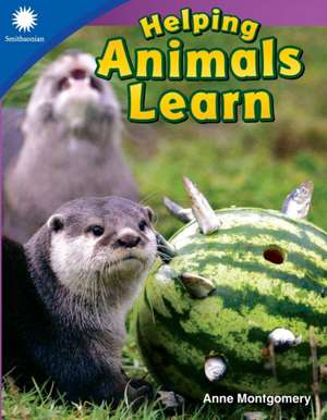 Helping Animals Learn de Anne Montgomery