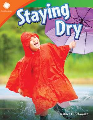 Staying Dry de Heather Schwartz