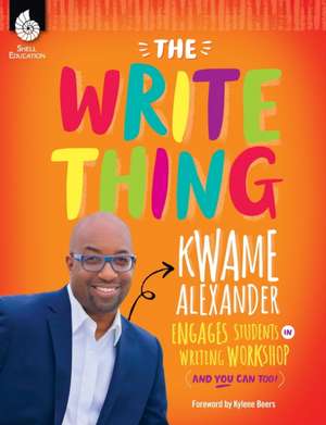 The Write Thing de Kwame Alexander