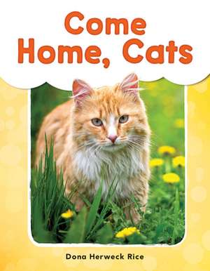 Come Home, Cats de Dona Herweck Rice