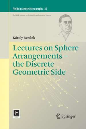 Lectures on Sphere Arrangements – the Discrete Geometric Side de Károly Bezdek