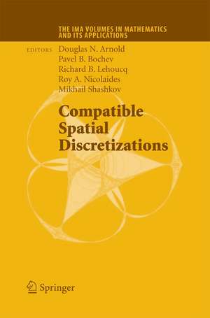 Compatible Spatial Discretizations de Douglas N. Arnold