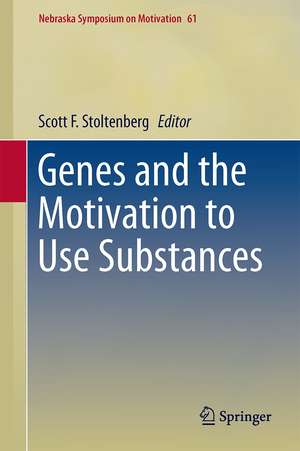 Genes and the Motivation to Use Substances de Scott F. Stoltenberg