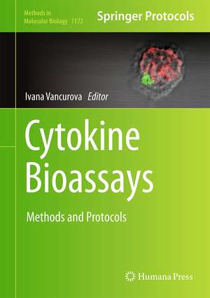 Cytokine Bioassays: Methods and Protocols de Ivana Vancurova