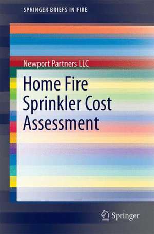 Home Fire Sprinkler Cost Assessment de Newport Partners LLC