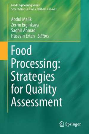 Food Processing: Strategies for Quality Assessment de Abdul Malik