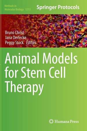 Animal Models for Stem Cell Therapy de Bruno Christ